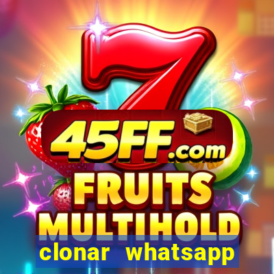 clonar whatsapp pelo email